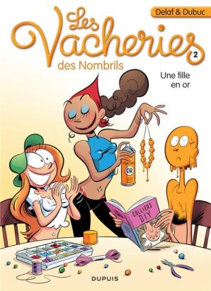 Les vacheries des nombrils tome 2