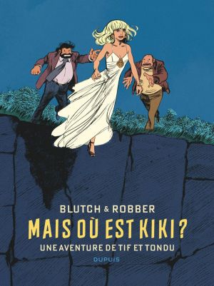 Tif et Tondu - Mais où est Kiki ?