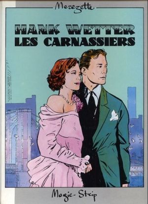 Hank Wetter tome 1 - Les Carnassiers (éd. 1988)