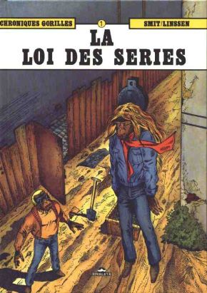 Chroniques gorilles tome 1 - La loi des séries