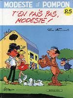 Modeste et Pompon tome 5 - t'en fais pas modeste