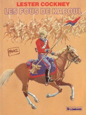lester cockney tome 1 - les fous de kaboul lester cockney tome 1 - les fous de kaboul