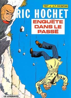 Ric Hochet tome 18 - enquête dans le passé