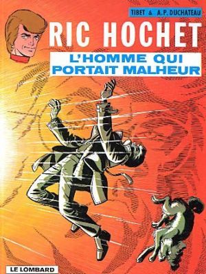 Ric Hochet tome 20 - l'homme qui portait malheur