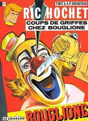 Ric Hochet tome 25 - coups de griffes chez bouglione