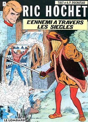 Ric Hochet tome 26 - l'ennemi a travers les siecles