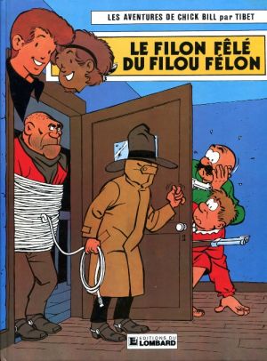 Chick Bill tome 26 - le filon fele du filou felon