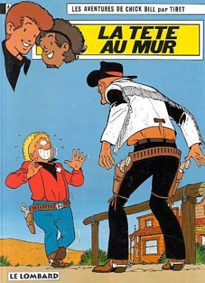 chick bill tome 46 - la tête au mur