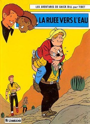 Chick bill tome 21 - la ruée vers l'eau