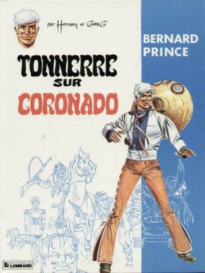 bernard prince tome 2 - tonnerre sur coronado