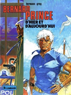Bernard Prince tome 14 - d'hier et d'aujourd'hui