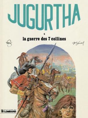 Jugurtha tome 5 - la guerre des sept collines Jugurtha tome 5 - la guerre des sept collines