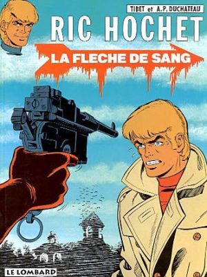 Ric Hochet tome 36 - la flèche de sang