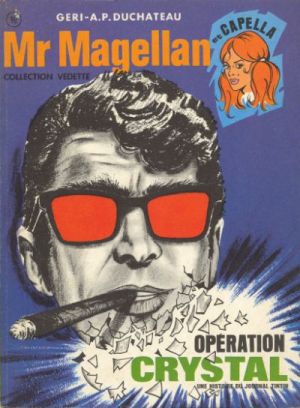 Mr Magellan tome 3 - Opération crystal Mr Magellan tome 3 - Opération crystal