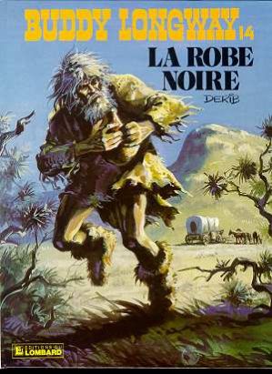 Buddy Longway tome 14 - la robe noire