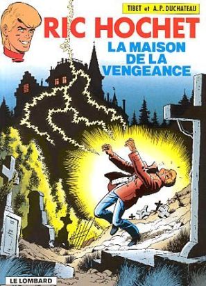 Ric Hochet tome 41 - la maison de la vengeance