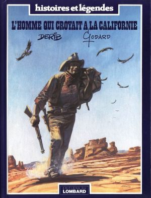 L'homme qui croyait à la Californie