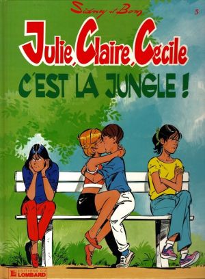 Julie, Claire, Cécile tome 5 - c'est la jungle
