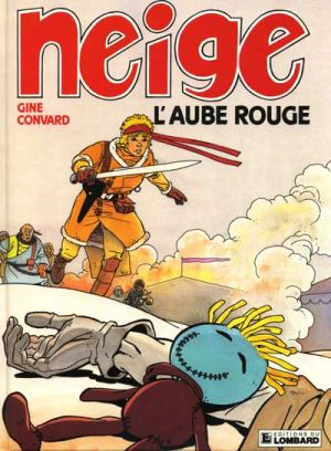 Neige tome 3 - L'aube rouge (éd. 1989)