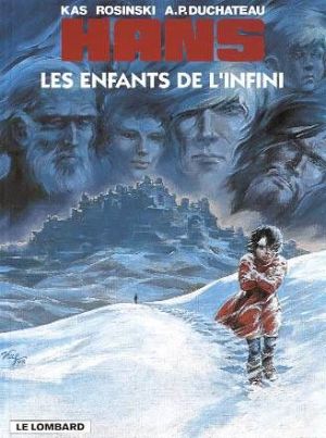 Hans tome 7 - les enfants de l'infini