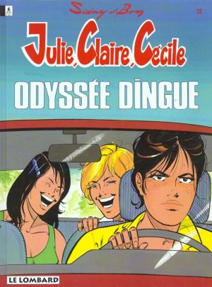 Julie, Claire, Cécile tome 11 - odyssée dingue