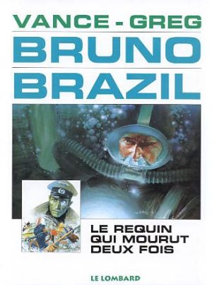 bruno brazil tome 1 - le requin qui mourut deux fois