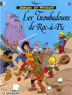 johan et pirlouit tome 15 - les troubadours de roc-a-pic