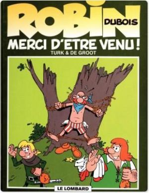 robin dubois tome 6 - merci d'être venu (broché)