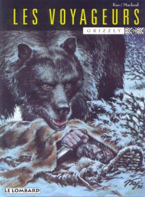 Les voyageurs tome 2 - grizzly