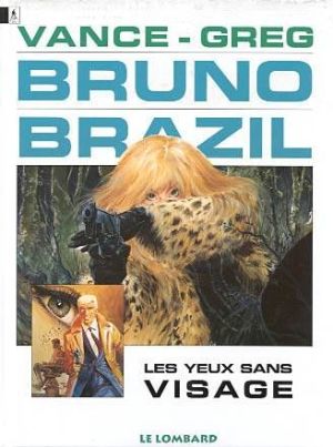 bruno brazil tome 3 - les yeux sans visage