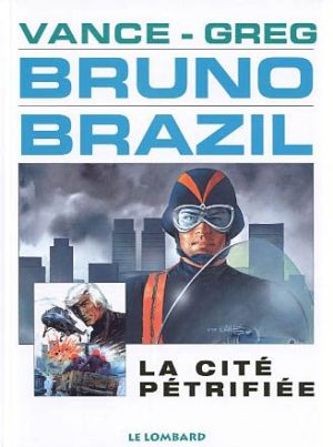bruno brazil tome 4 - la cité petrifiée