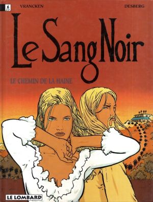 le sang noir tome 2 - le chemin de la haine