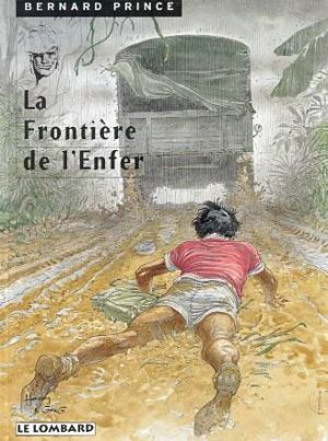 Bernard Prince tome 3 - La frontière de l'enfer