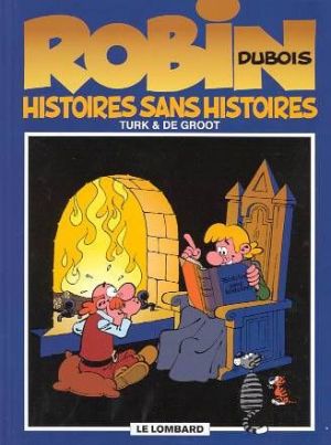 robin dubois tome 9 - histoires sans histoires