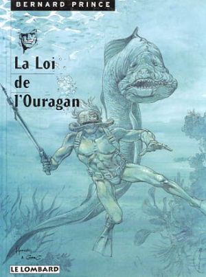 Bernard Prince tome 6 - la loi de l'ouragan