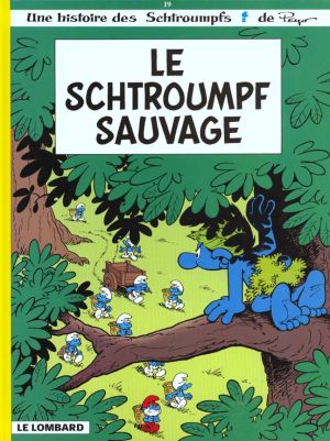 Les schtroumpfs tome 19 - Le schtroumpf sauvage