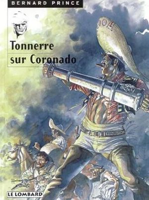 Bernard Prince tome 2 - tonnerre sur coronado