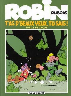 robin dubois tome 13 - t'as de beaux yeux tu sais