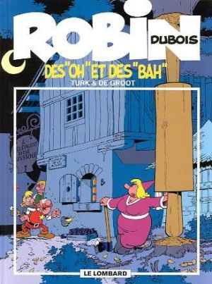 robin dubois tome 16 - des oh et des bah