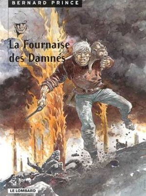 Bernard Prince tome 7 - la fournaise des damnes