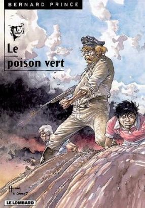 Bernard Prince tome 17 - le poison vert