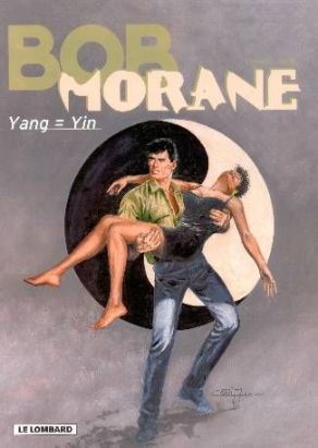 Bob Morane 3 tome 35 - yang=yin Bob Morane 3 tome 35 - yang=yin