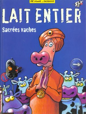 lait entier tome 1 - sacrées vaches