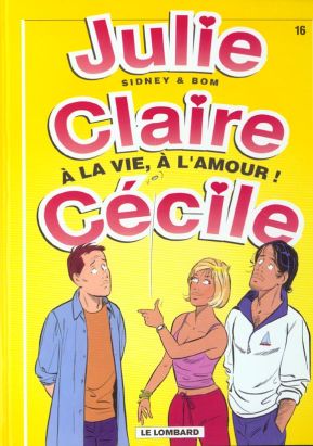 Julie, Claire, Cécile tome 16