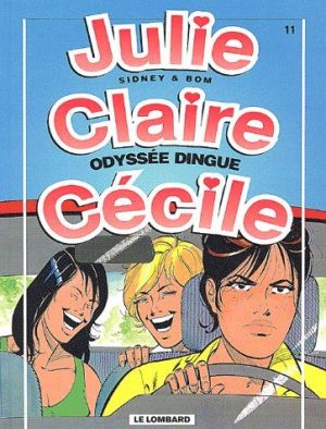julie, claire, cécile tome 11 - odyssée dingue