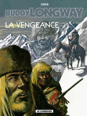 buddy longway tome 11 - la vengeance buddy longway tome 11 - la vengeance