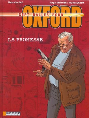 sept balles pour oxford tome 1 - la promesse