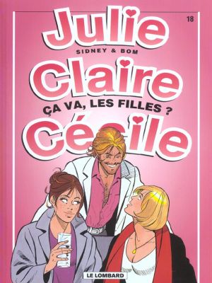 julie, claire, cécile tome 18 - ça va,les filles ?