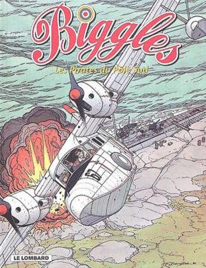 Biggles tome 2 - Les pirates du pôle sud
