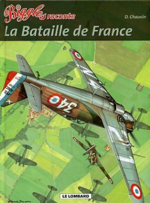 Biggles raconte - La bataille de France